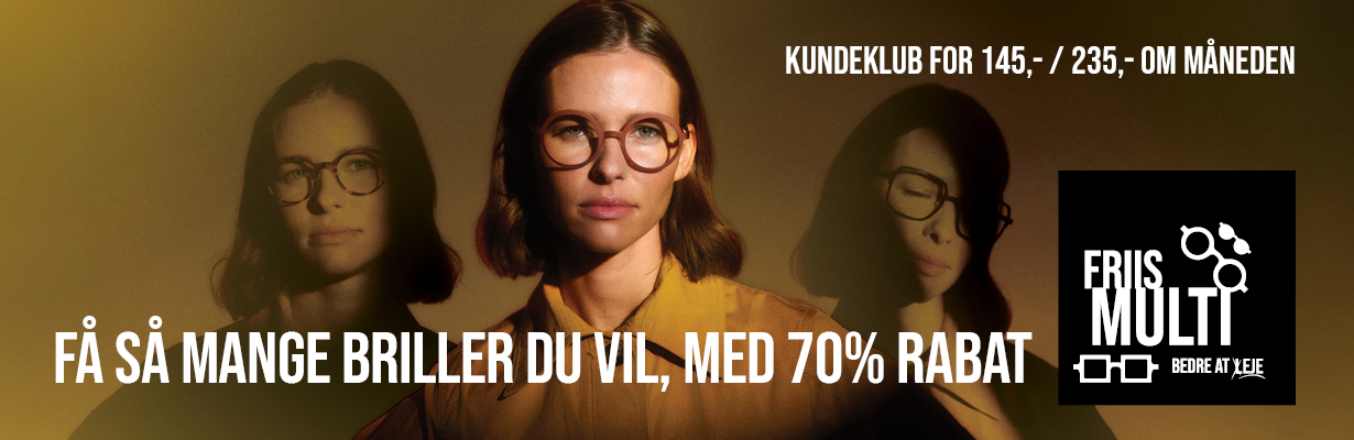Få så mange briller du vil, med 70% rabat gennem Friis Multi - Kundeklub for 145,- / 235,- om måneden.